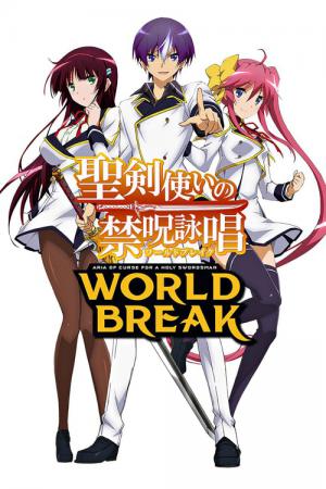 World Break: Aria of Curse for a Holy Swordsman (2015)