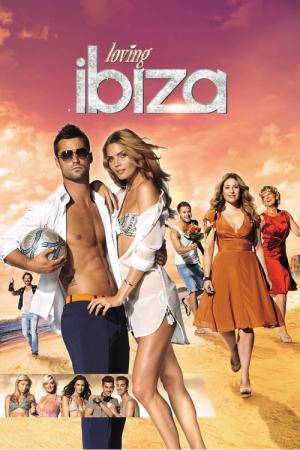 Loving Ibiza - Die größte Party meines Lebens (2013)