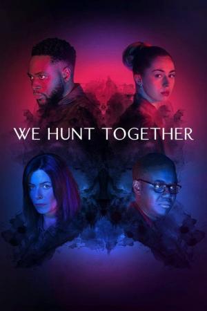 We Hunt Together (2020)