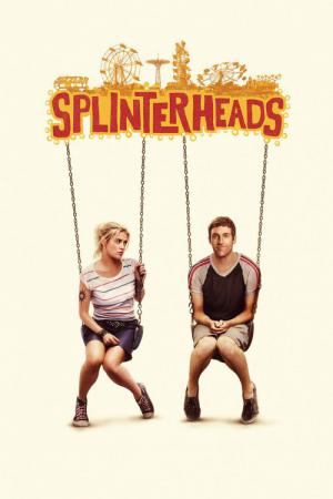 Splinterheads (2009)