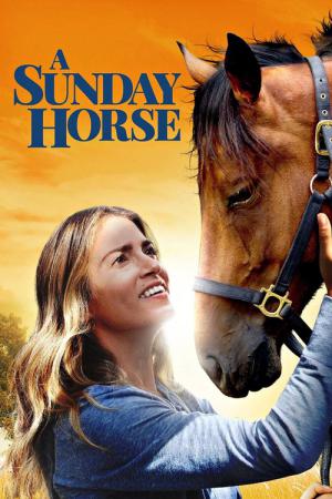 Sunday Horse – Ein Bund fürs Leben (2016)