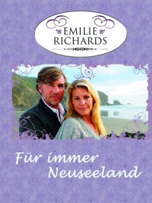 Emilie Richards - Für immer Neuseeland (2010)