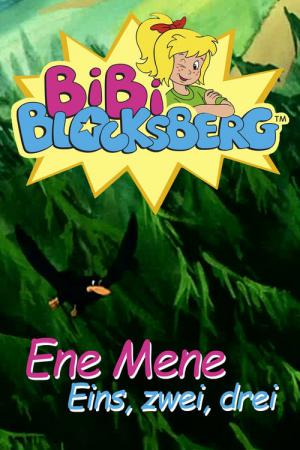 Bibi Blocksberg - Eene Meene Eins, Zwei, Drei! (2005)