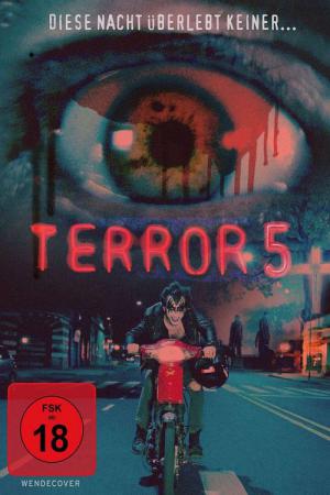 Terror 5 - Diese Nacht überlebt keiner (2016)