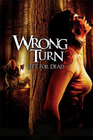 Wrong Turn 3 - Left for Dead (2009)