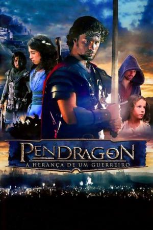 Pendragon: Das Schwert seines Vaters (2008)
