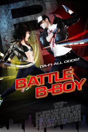 Battle B-Boy - Tanz um dein Leben (2016)