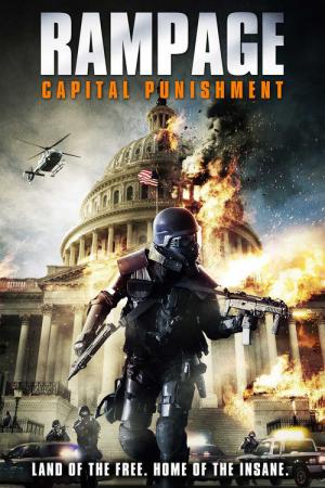 Rampage: Capital Punishment (2014)