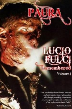 Paura: Lucio Fulci Remembered - Volume 1 (2008)
