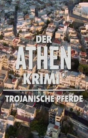 Der Athen Krimi: Trojanische Pferde (2016)