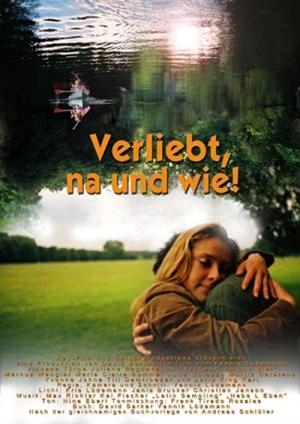 Verliebt, na und wie! (2006)