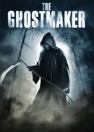 The Ghostmaker - Fürchte das Leben nach dem Tod (2012)