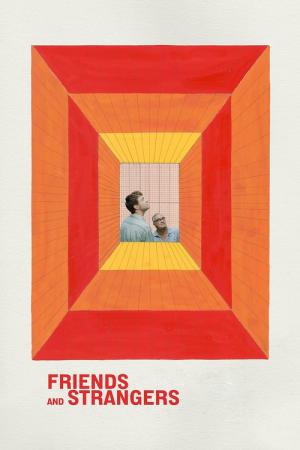 Friends and Strangers (2021)