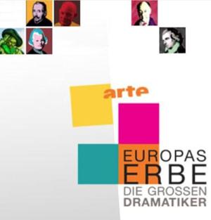 Europas Erbe - Die großen Dramatiker (2008)