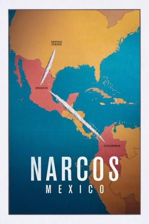Narcos Mexico (2018)