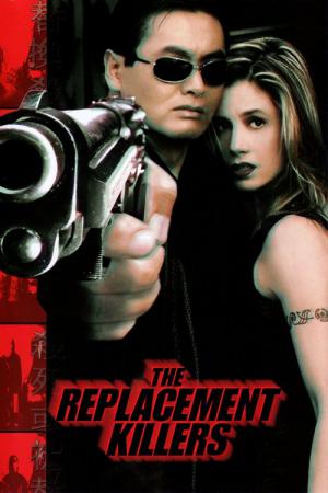 The Replacement Killers - Die Ersatzkiller (1998)