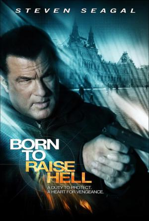 Born to Raise Hell - Zum Töten geboren! (2010)