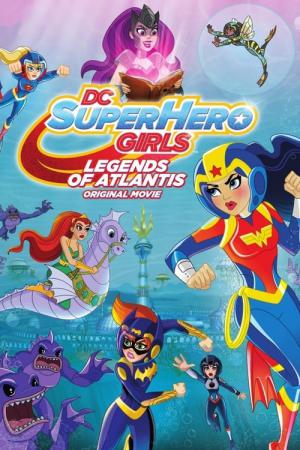 DC Super Hero Girls: Legenden von Atlantis (2018)