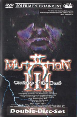 Mutation III: Century of the Dead (2002)