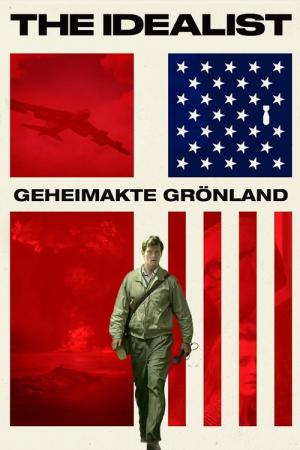 The Idealist - Geheimakte Grönland (2015)
