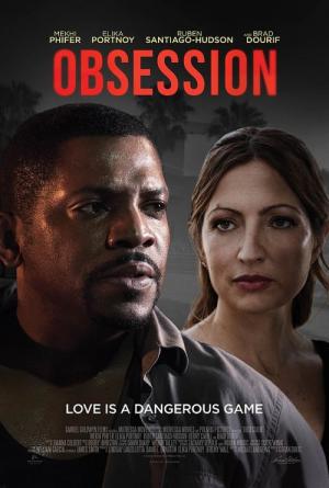 Obsession - Liebe ist ein gefährliches Spiel (2019)