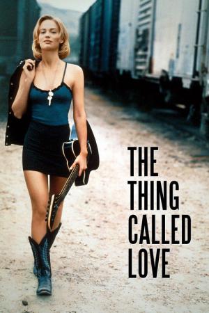 The Thing called Love - Die Entscheidung fürs Leben (1993)