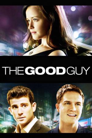 The Good Guy – Wenn der Richtige der Falsche ist (2009)