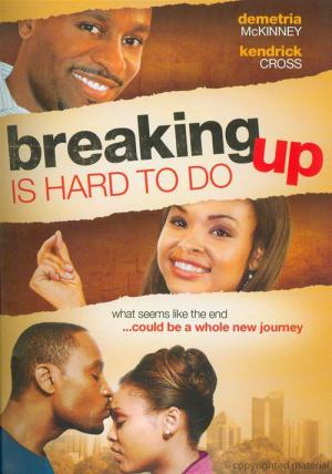Breaking Up Is Hard to Do (2010)