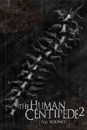 The Human Centipede II (2011)