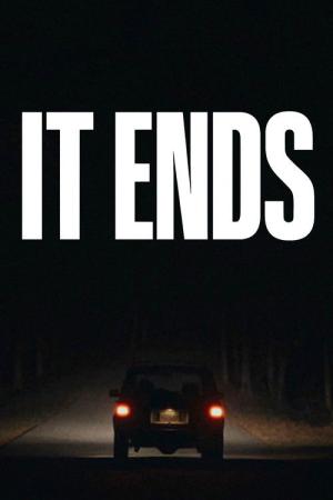 It Ends (2025)