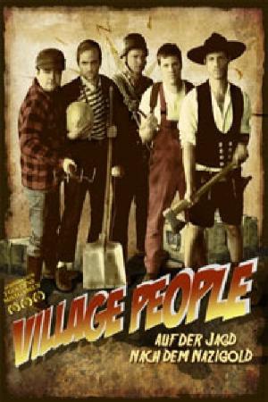 Village People 2 - Auf der Jagd nach dem Nazigold (2009)