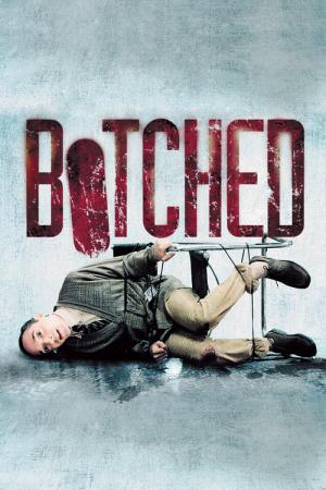 Botched - Voll verkackt (2007)
