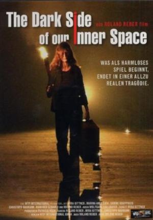 The Dark Side of Our Inner Space (2003)