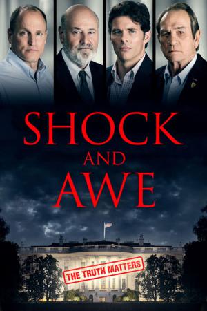 Shock and Awe - Krieg der Lügen (2017)