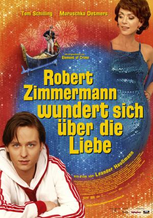 Robert Zimmermann wundert sich über die Liebe (2008)
