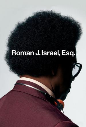 Roman Israel, Esq. - Die Wahrheit und nichts als die Wahrheit (2017)