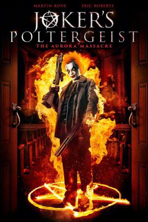 American Poltergeist 4 - The Curse Of The Joker (2016)