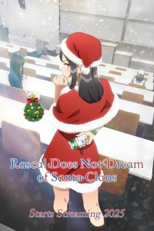 Rascal Does Not Dream of Santa Claus (2025)