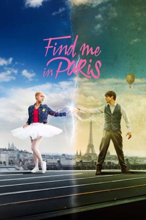 Find me in Paris - Tanz durch die Zeit (2018)