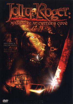 Jolly Roger: Das Massaker von Cutter's Cove (2005)