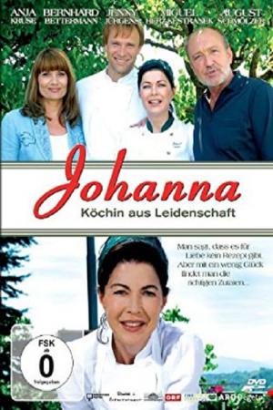 Johanna - Köchin aus Leidenschaft (2009)