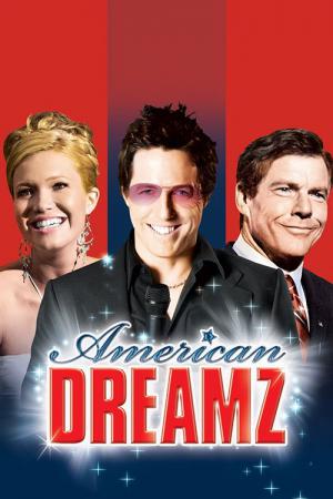 American Dreamz - Alles nur Show (2006)