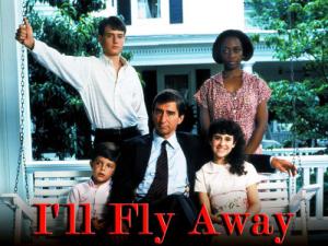 I'll Fly Away (1991)