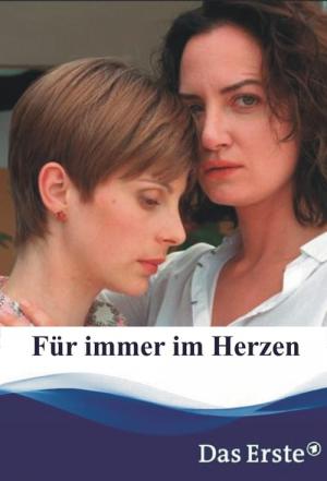 Für immer im Herzen (2004)