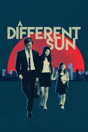 A Different Sun - Es wird alles wieder gut (2017)