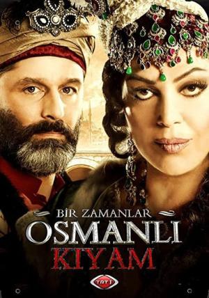 Bir Zamanlar Osmanli: Kiyam (2012)