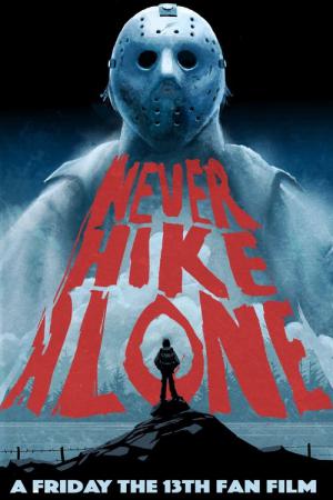 Never Hike Alone (2017)