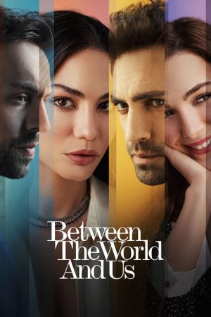 Between the World and Us (2022)