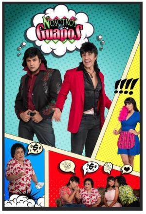 Nosotros los guapos (2016)