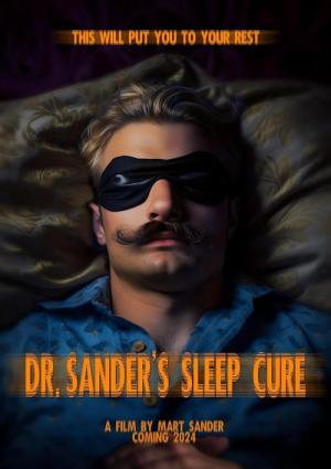 Dr. Sander's Sleep Cure (2024)